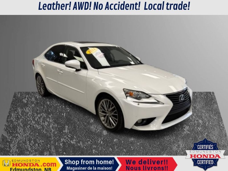 2014 Lexus IS 250 in Edmundston, New Brunswick