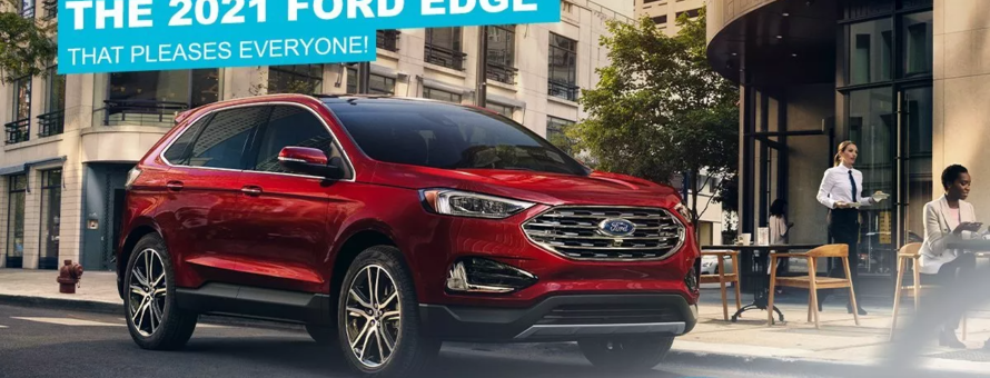 Everyone Likes the 2021 Ford Edge!