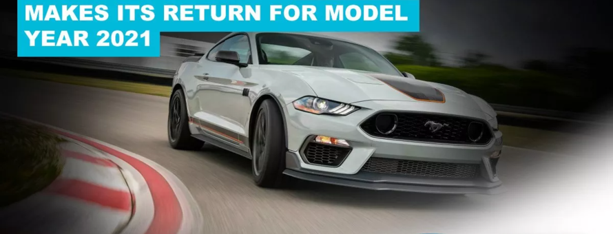 The Ford Mustang Mach 1 Makes a Comeback in 2021