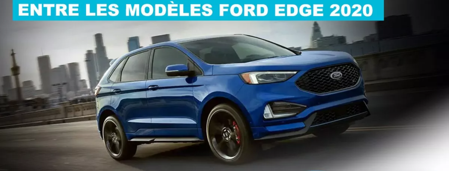 Les spécifications du Ford Edge 2020