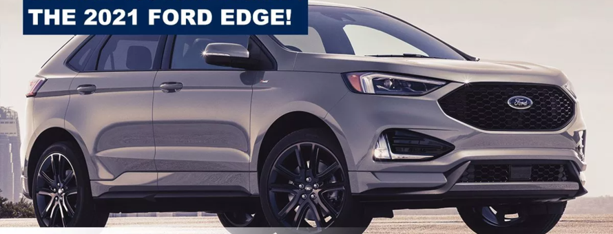 Get What You Long Desired: The Ford Edge!