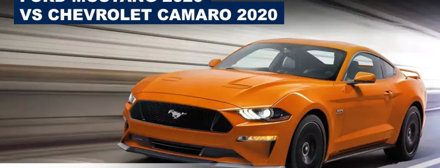 Ford Mustang 2020 VS Chevrolet Camaro 2020