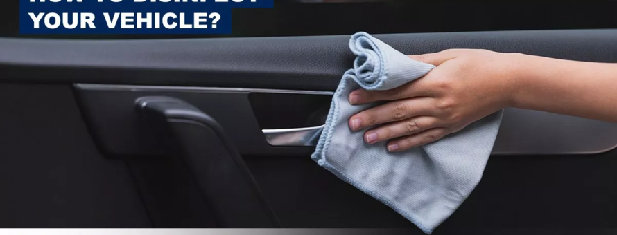 Know How to Disinfect Your Car