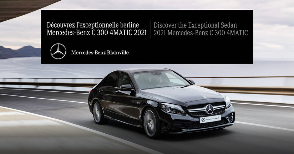 Découvrez l’exceptionnelle Mercedes-Benz Berline C 300 4MATIC 2021