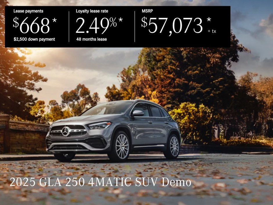 Lease the 2025 GLA 250 4MATIC SUV from $668/per month + tax*.