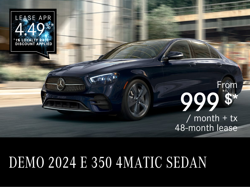 2024 E 350 4MATIC SEDAN from $999/month*+tx