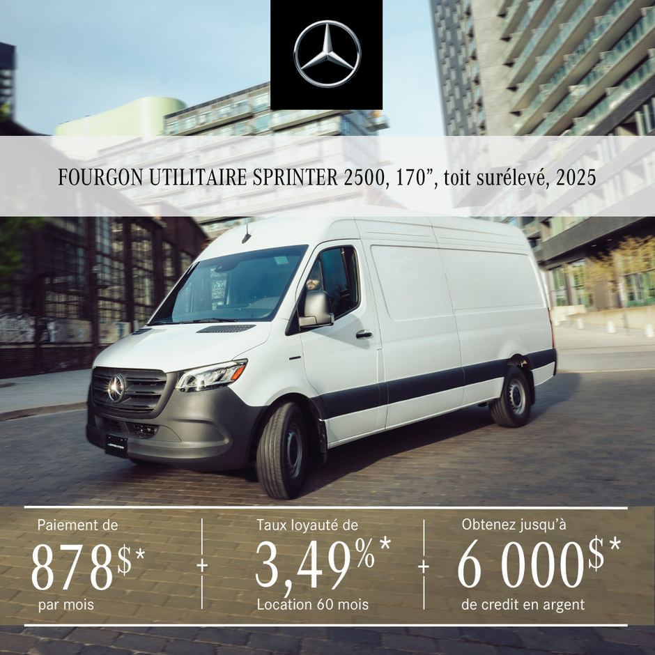 FOURGON SPRINTER 2500 170¨- 2025, à partir de 878 $*/mois+tx