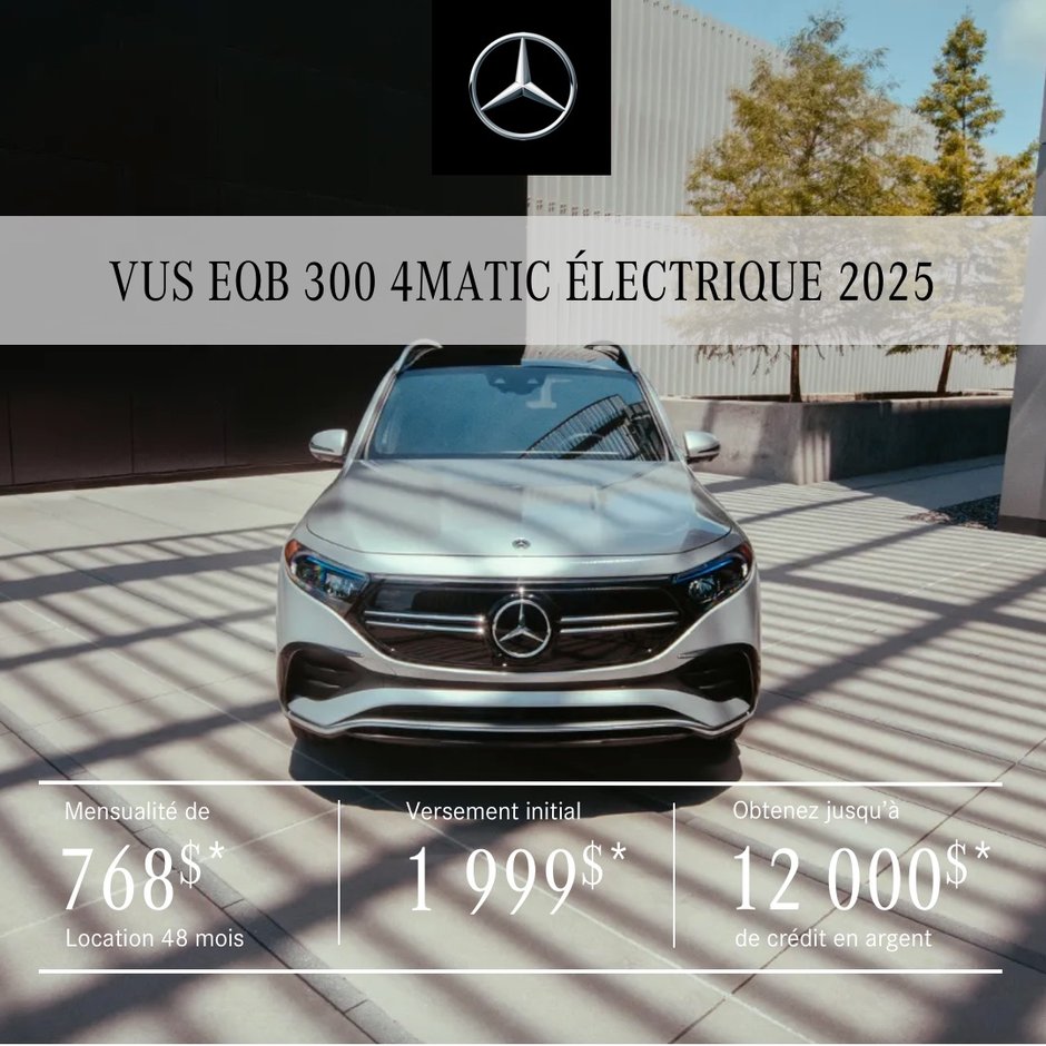VUS EQB 300 4MATIC 2025 à partir de 768 $ /mois* + tx.