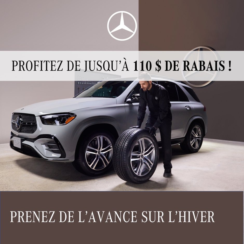 PRENEZ DE L’AVANCE SUR L’HIVER ET ÉPARGNEZ JUSQU’À 110 $*