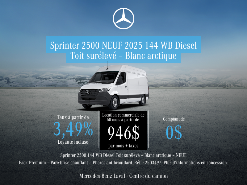 VÉHICULE NEUF : Sprinter 2500 144 WB Diesel 2025 Toit Élevé