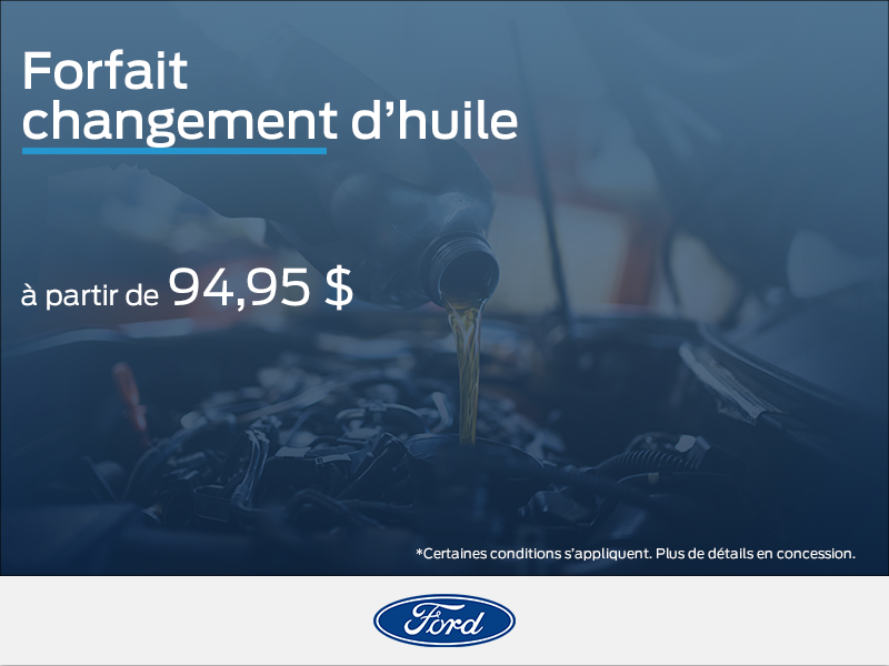 Obtenez votre forfait changement d'huile aujourd'hui !